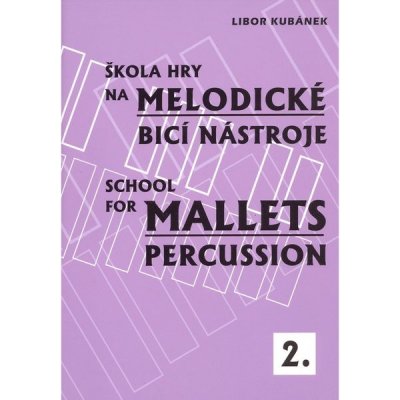 Škola hry na melodické bicí nástroje 2 – Zbozi.Blesk.cz