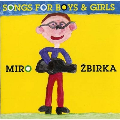 Žbirka Miroslav - Songs For Boys & Girls CD