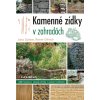 Kamenné zídky v zahradách - Spitzer Jana, Dittrich Reiner