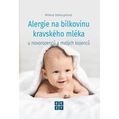 Alergie na bílkoviny kravského mléka - Milena Dokoupilová – Zboží Mobilmania