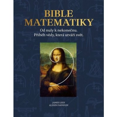 Bible matematiky - J. Less & J. Farndon – Hledejceny.cz