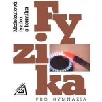 Fyzika pro gymnázia - Molekulová fyzika a termika - Bartuška Karel – Hledejceny.cz