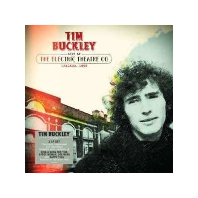 Tim Buckley - Live At The Electric Theatre Co Chicago, 1968 LP – Zbozi.Blesk.cz