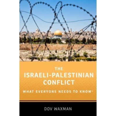 The Israeli-Palestinian Conflict - Waxman, Dov – Hledejceny.cz