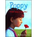 Poppy. Příběh lásky a odpuštění - Barbara Larriva - Synergie