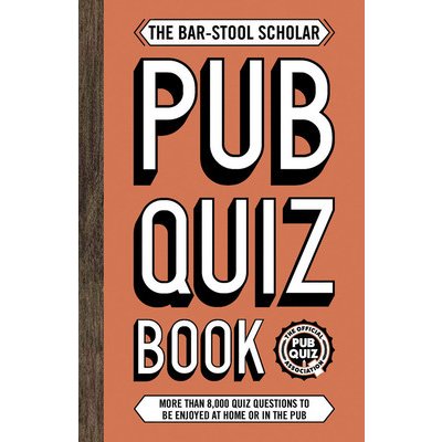 Bar-Stool Scholar Pub Quiz Book