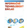 Informačně technologický základ cvičebnice + CD - Matúš Zdeněk