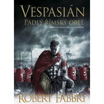 Vespasián 4 - Padlý římský orel - Fabbri Robert