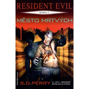 Resident Evil 3 - Město mrtvých - Perry S. D.