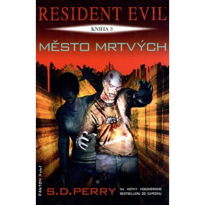 Resident Evil 3 - Město mrtvých - Perry S. D. – Hledejceny.cz