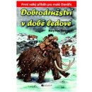 Dobrodružství v době ledové - Osborne Mary Pope