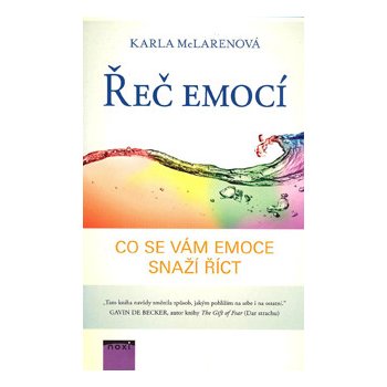 Řeč emocí - Co se vám emoce snaží říct - McLarenová Karla