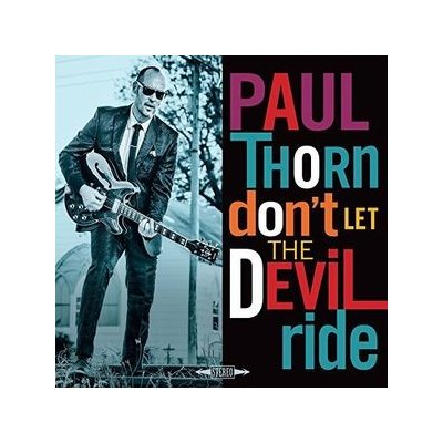 Don't Let the Devil Ride - Paul Thorn CD