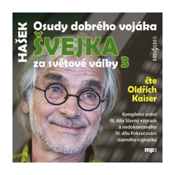 Osudy dobrého vojáka Švejka 3 - Jaroslav Hašek