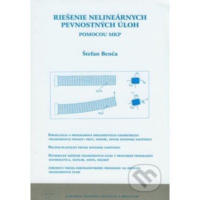 Riešenie nelineárnych pevnostných úloh pomocou MKP - Štefan Benča