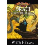 DragonLance 06 - Draci zlatookého mága - Weis Margaret, Hickman Tracy – Hledejceny.cz