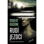 Rudí jezdci - Robert Dugoni – Zboží Mobilmania