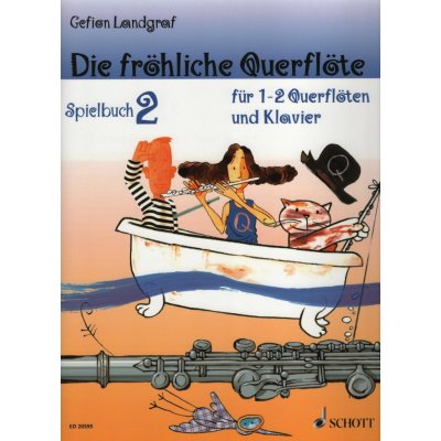 Die fröhliche Querflöte Spielbuch 2 snadné přednesové skladby pro 1-2 příčné flétny a klavír – Zbozi.Blesk.cz