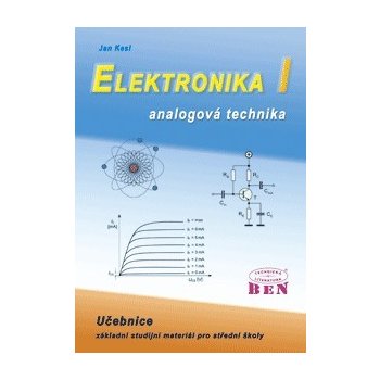Elektronika I-analogová technika-2.aktuaizované vyd. - Kesl Jan