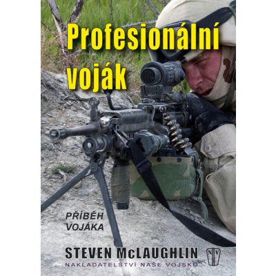 Profesionální voják - Steven McLaughlin – Hledejceny.cz
