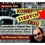 Konec starých časů - Jaroslav Žák - - čte Miroslav Táborský – Hledejceny.cz