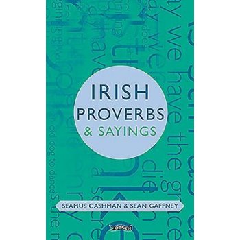Irish Proverbs a Sayings