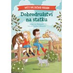 Můj báječný týden - Dobrodružství na statku – Hledejceny.cz