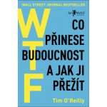 WTF - Tim O´Reilly – Hledejceny.cz