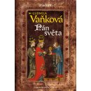 Kniha Kronika Karla IV. - Pán Světa