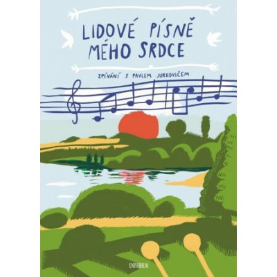 Lidové písně mého srdce - Zpívání s Pavlem Jurkovičem - Pavel Jurkovič – Hledejceny.cz