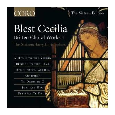Benjamin Britten - Blest Cecilia - Britten Choral Works I CD