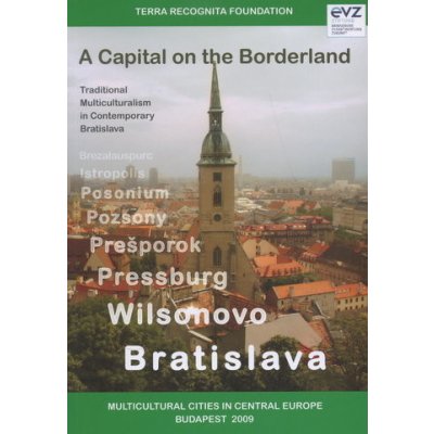 The Capital on the Borderland - Terra Recognita Alapítvány – Hledejceny.cz