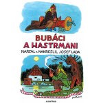 Bubáci a hastrmani - Josef Lada – Hledejceny.cz