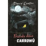 Přízraky domu Carrowů - limitovaná edice - Darcy Coates – Hledejceny.cz