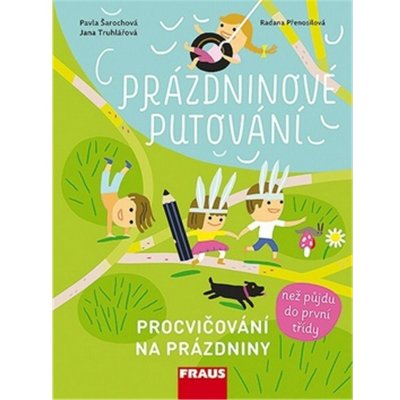 Prázdninové putování - Procvičování na prázdniny - Šarochová Pavla, Truhlářová Jana – Zboží Mobilmania