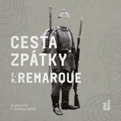 Cesta zpátky - Erich Maria Remarque - čte Pavel Batěk