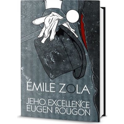 Jeho excelence Eugen Rougon - Émile Zola – Hledejceny.cz