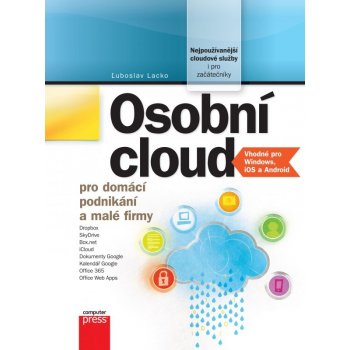 Osobní cloud pro domácí podnikání a malé firmy - Luboslav Lacko