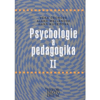 Psychologie a pedagogika II - Čechová Věra – Zbozi.Blesk.cz