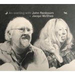 An Evening With John Renbourn & Jacqui McShee - John Renbourn & Jacqui McShee CD – Sleviste.cz