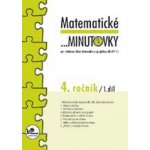 Matematické minutovky pro 4. ročník/ 1. díl - 4. ročník - Hana Mikulenková – Zboží Dáma