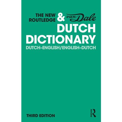 New Routledge a Van Dale Dutch Dictionary