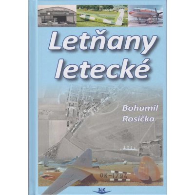 Letňany letecké - Bohumil Rosička – Hledejceny.cz