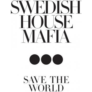 Swedish House Mafia - Save The World MP3