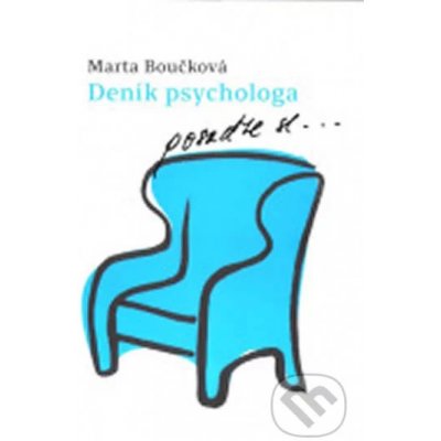 Deník psychologa - posaďte se… - Boučková Marta – Zboží Mobilmania