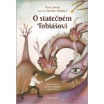 O statečném Tobiášovi - Petra Jánská – Hledejceny.cz