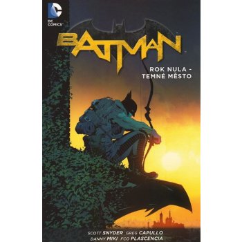 Batman: Rok nula - Temné město – Snyder Scott, Capulo gregg