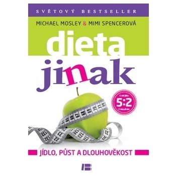 Dieta jinak - Mosley M., Spencer M.