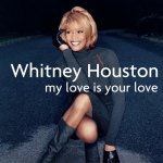 Houston Whitney - My Love Is Your Love - Re-Issue LP – Hledejceny.cz
