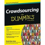 Crowdsourcing For Dummies David Grier – Hledejceny.cz